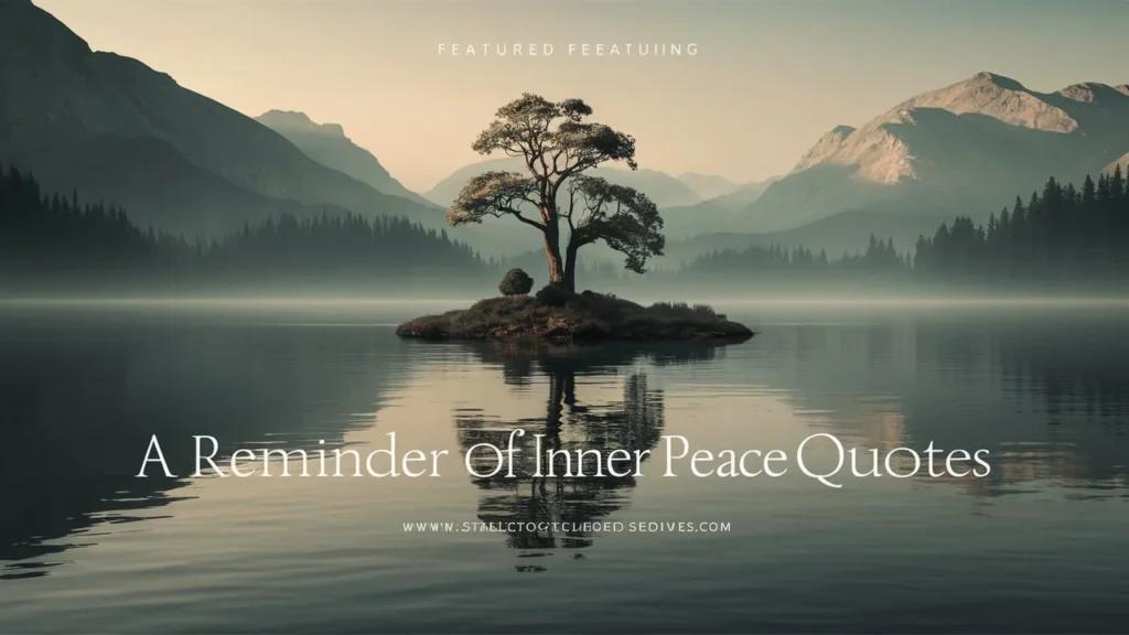 A Reminder of Inner Peace Quotes