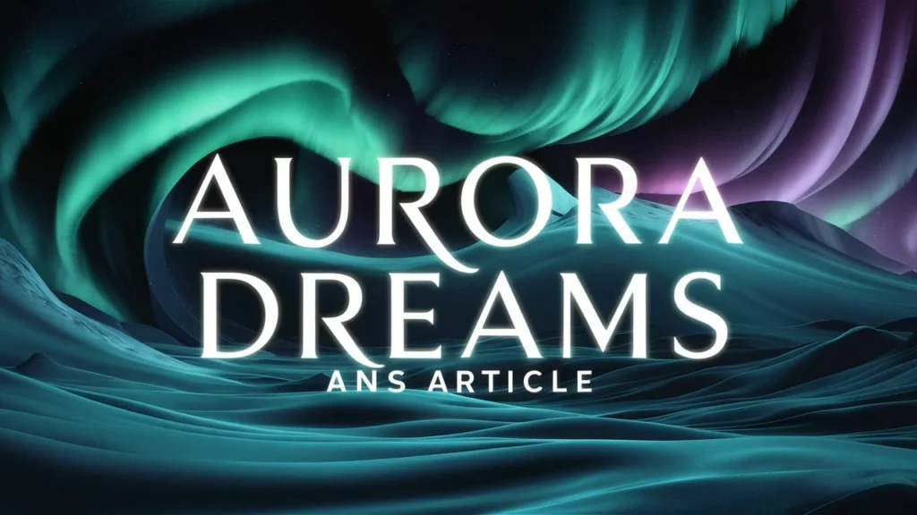 Aurora Dreams