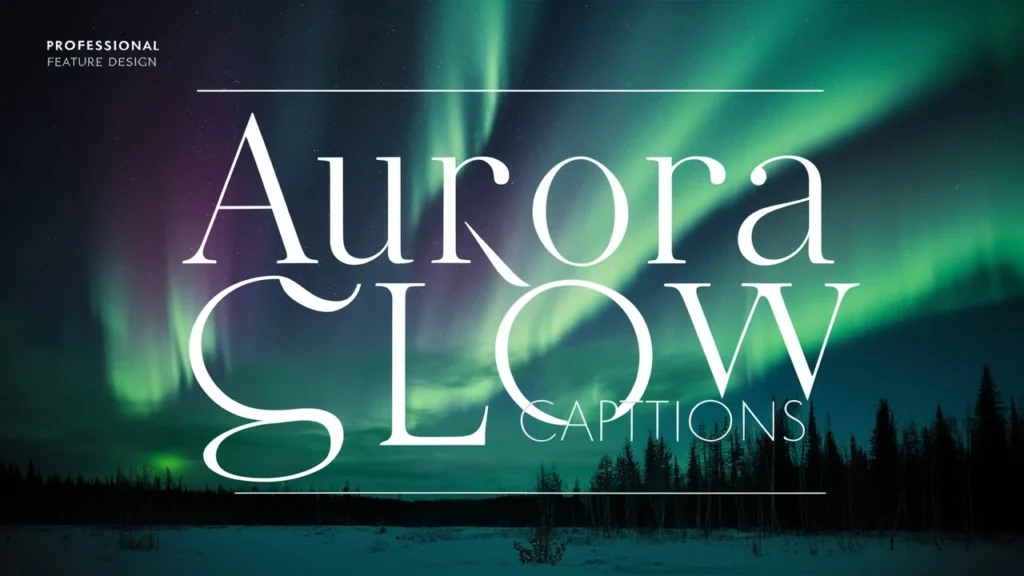 Aurora Glow Captions