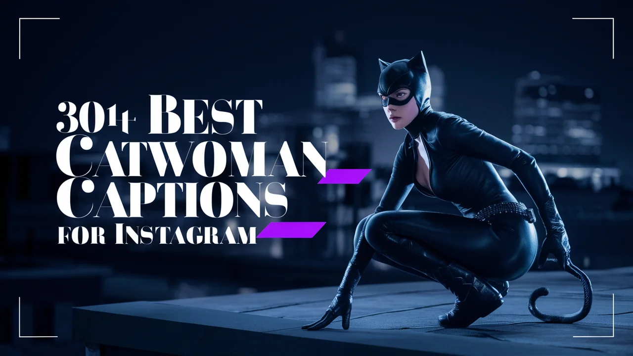 Best Catwoman Captions For Instagram