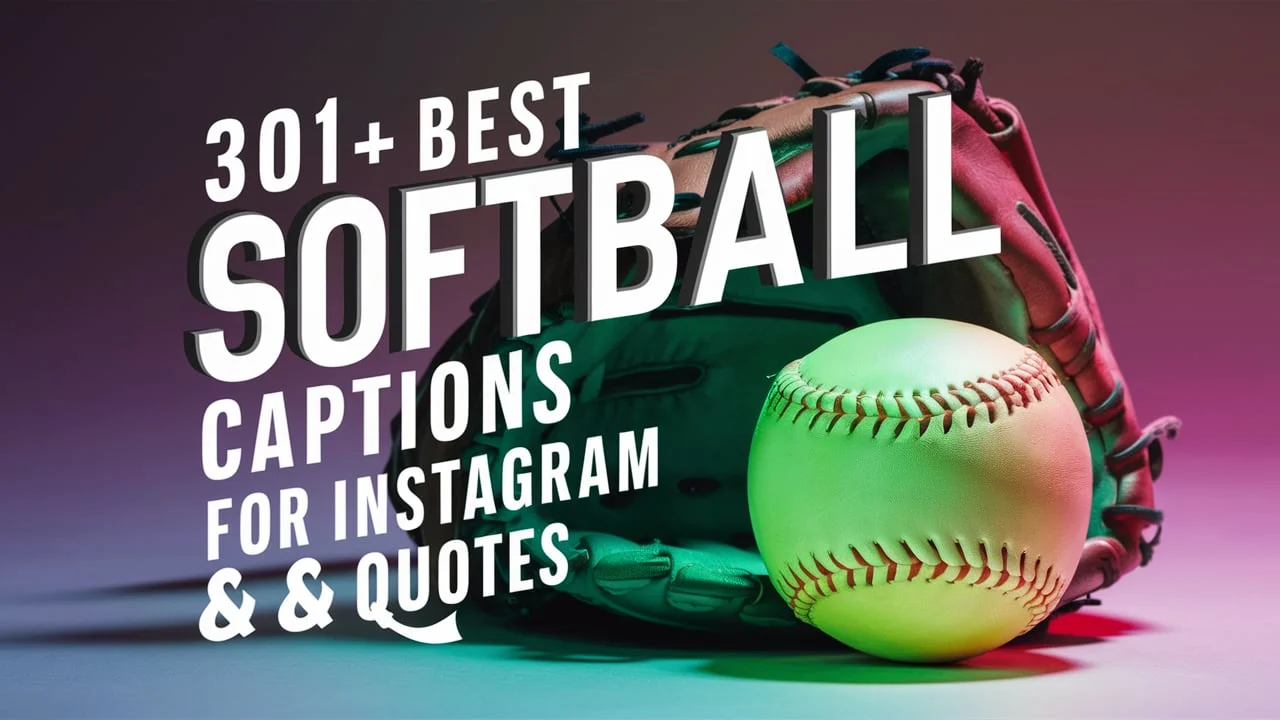 Best Softball Captions For Instagram & Quotes