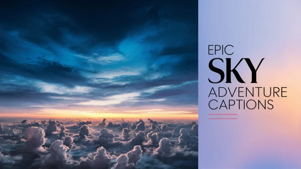 Epic Sky Adventure Captions