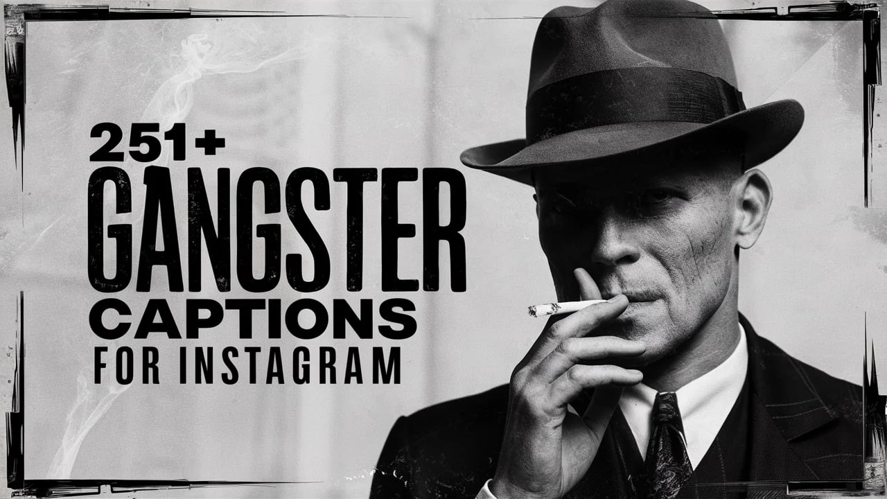 Gangster Captions for Instagram