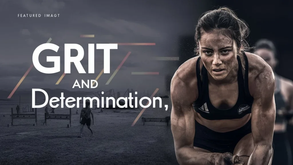 Grit and Determination