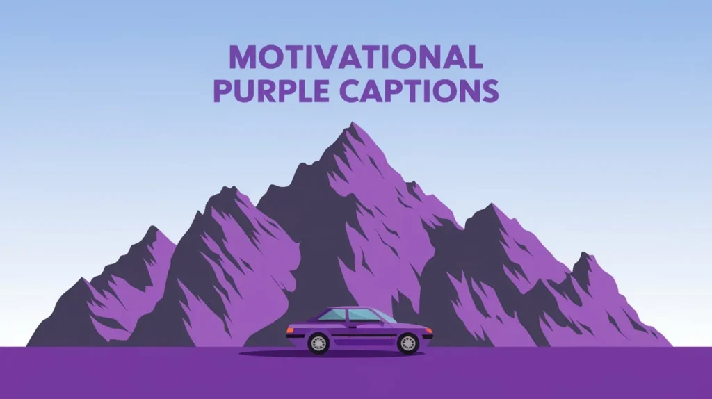 Motivational Purple Captions