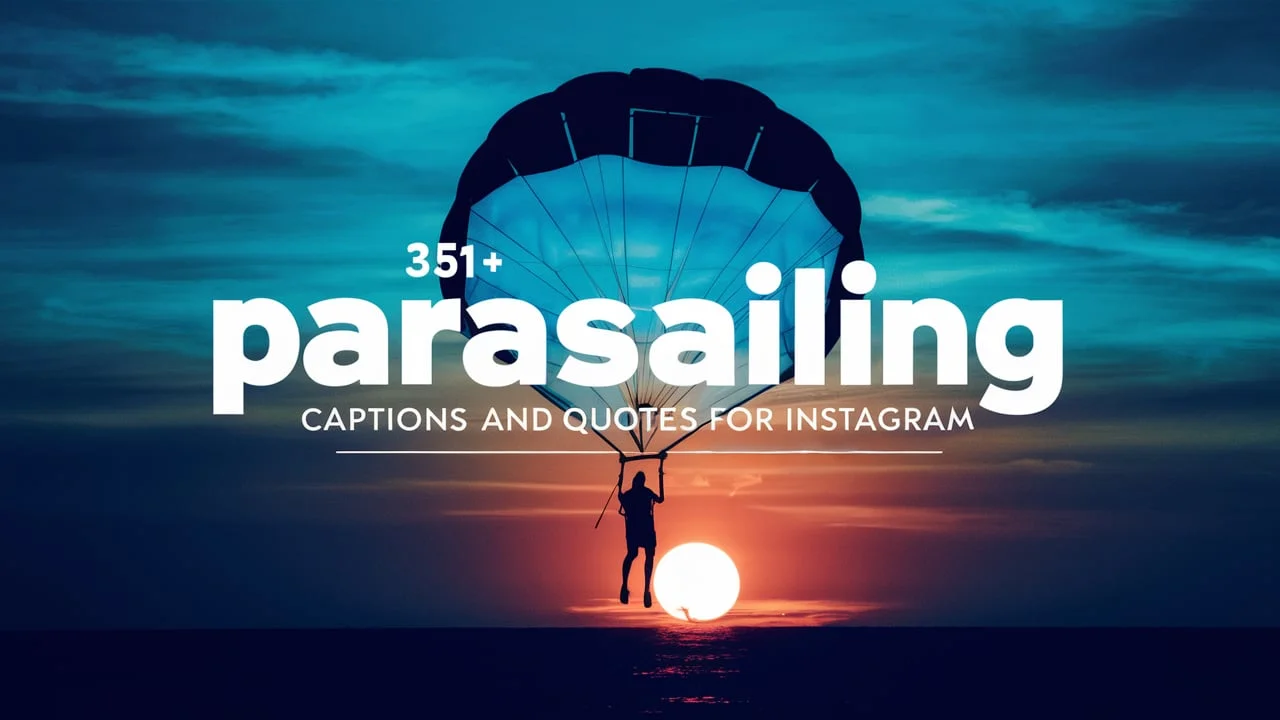 Parasailing Captions And Quotes For Instagram