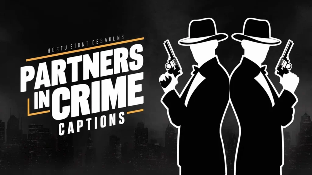 Partners in Crime Captions