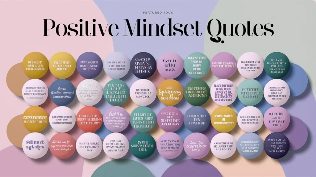 Positive Mindset Quotes