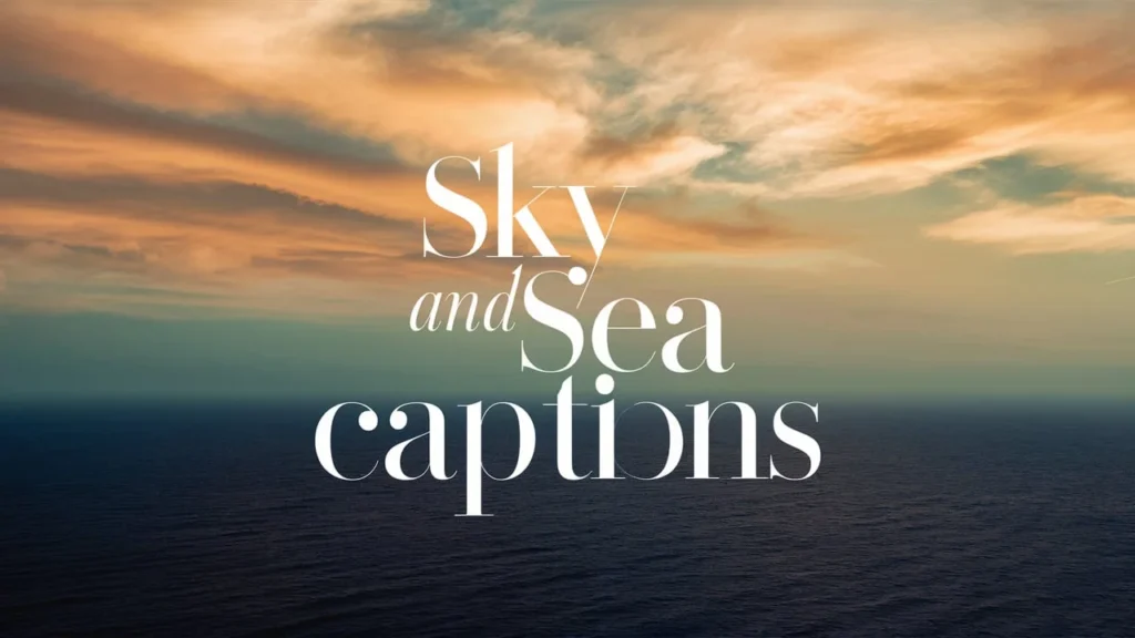 Sky and Sea Captions