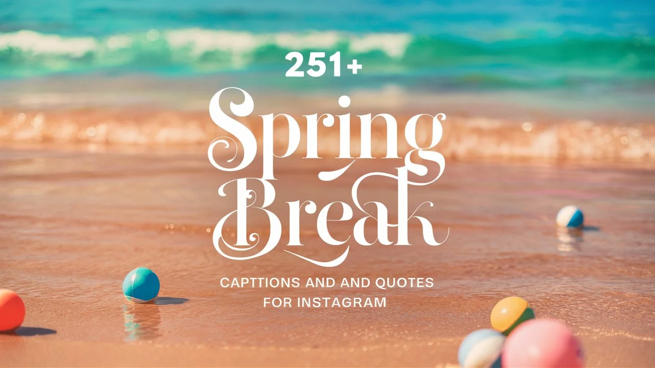 Spring Break Captions and Quotes For Instagram