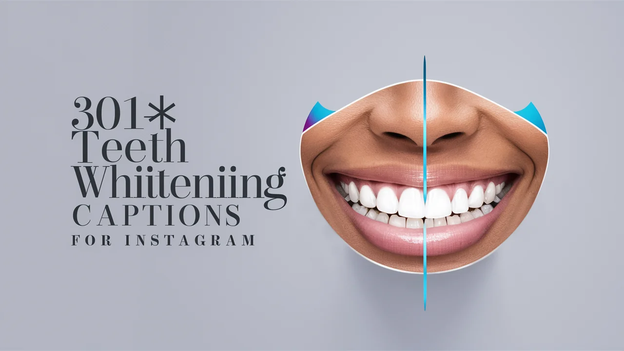 Teeth Whitening Captions For Instagram