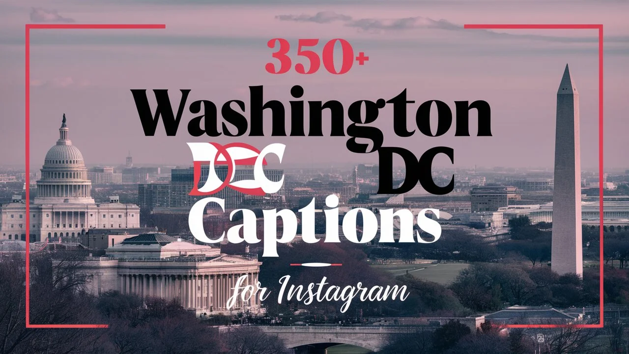 Washington DC Captions for Instagram