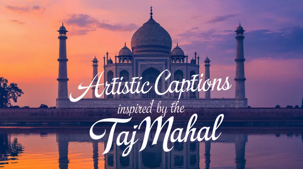 Artistic Captions Inspired by the Taj Mahal