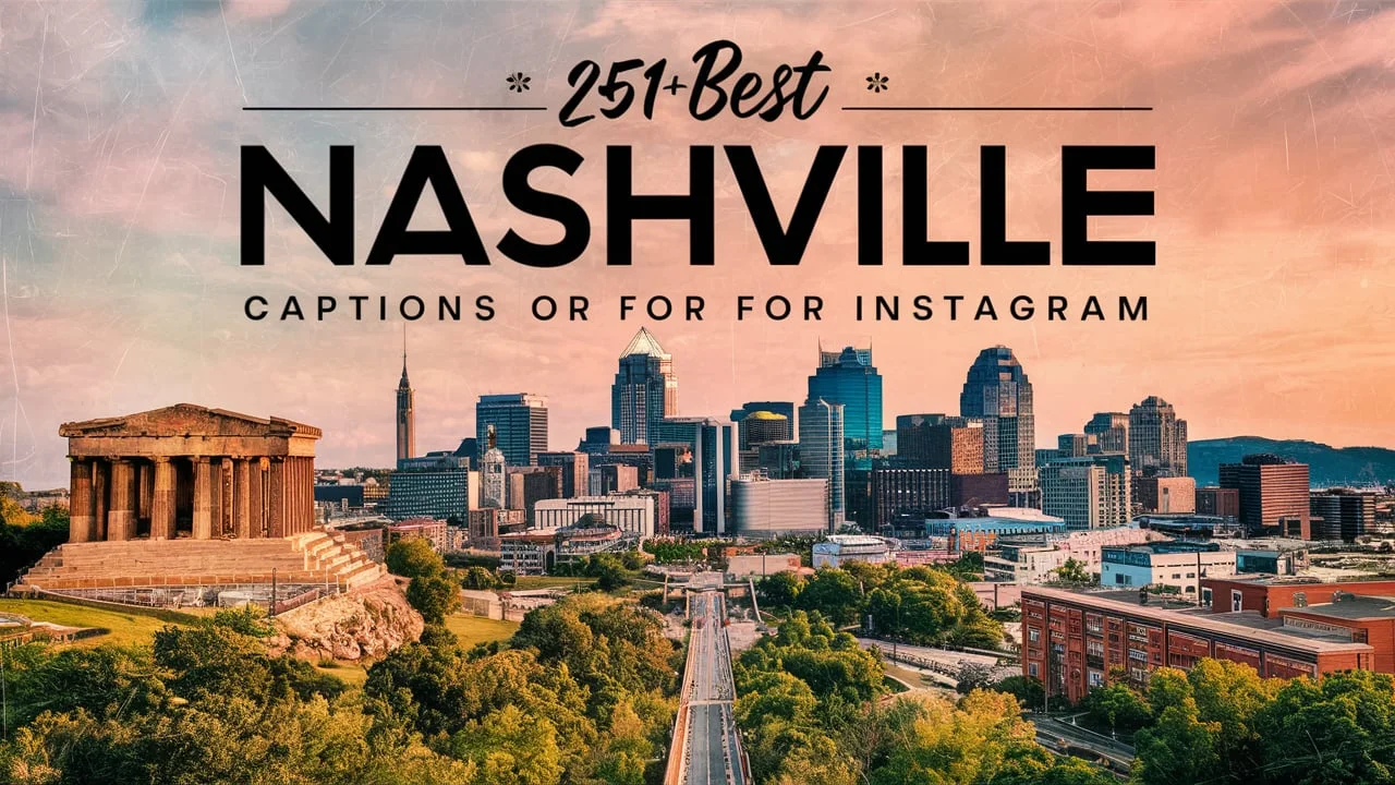 Best Nashville Captions for Instagram