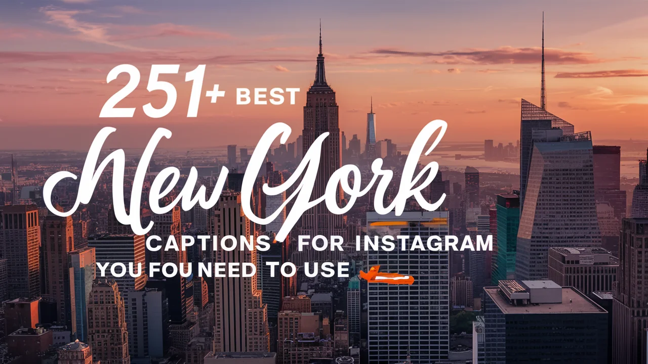 Best New York Captions For Instagram You Need to Use