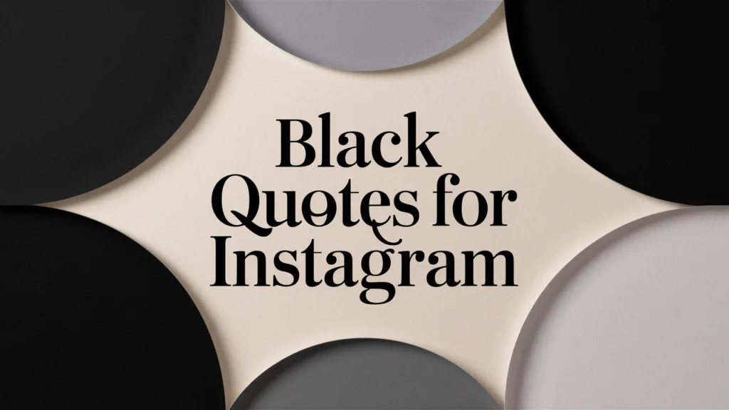 Black Quotes for Instagram