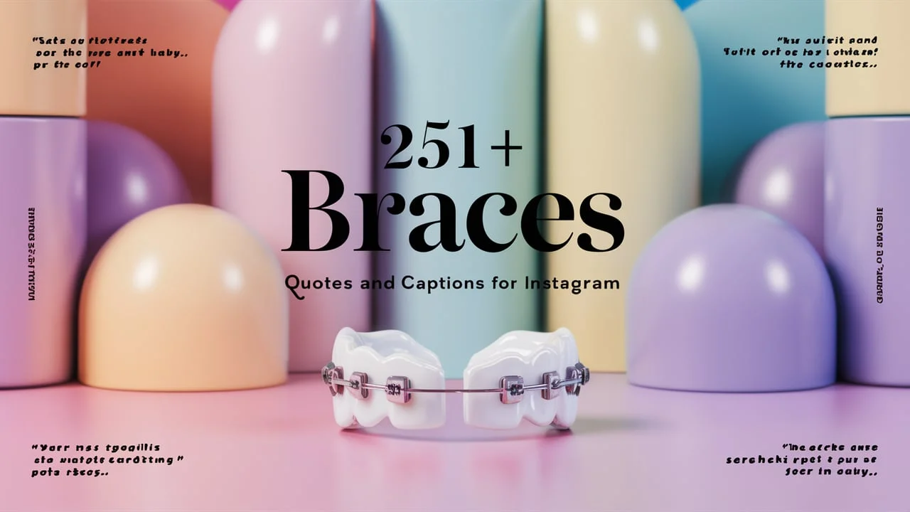 Braces Quotes And Captions For Instagram