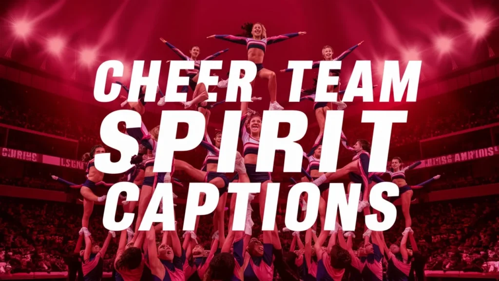 Cheer Team Spirit Captions