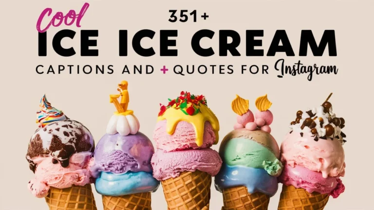 Cool Ice Cream Captions And Quotes For Instagram