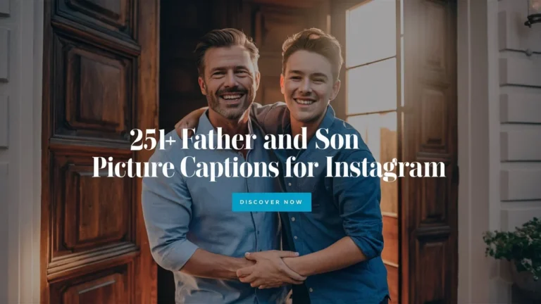 Father and Son Picture Captions for Instagram