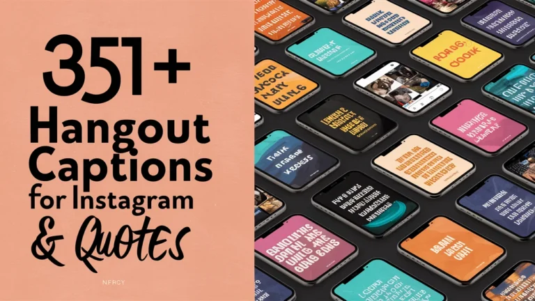 Hangout Captions for Instagram & Quotes