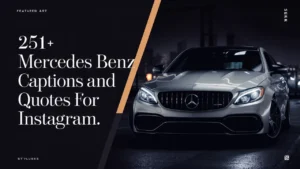 Mercedes Benz Captions and Quotes for Instagram