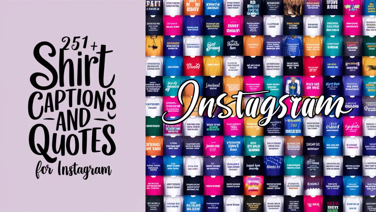 Shirt Captions and Quotes for Instagram