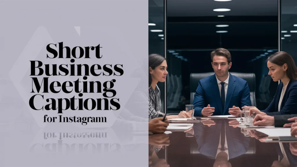 Short Business Meeting Captions for Instagram