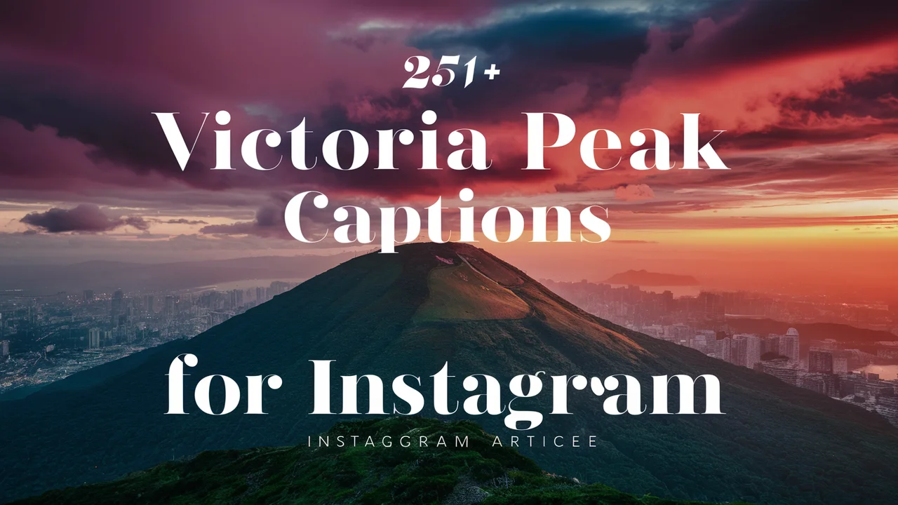 Victoria Peak Captions for Instagram