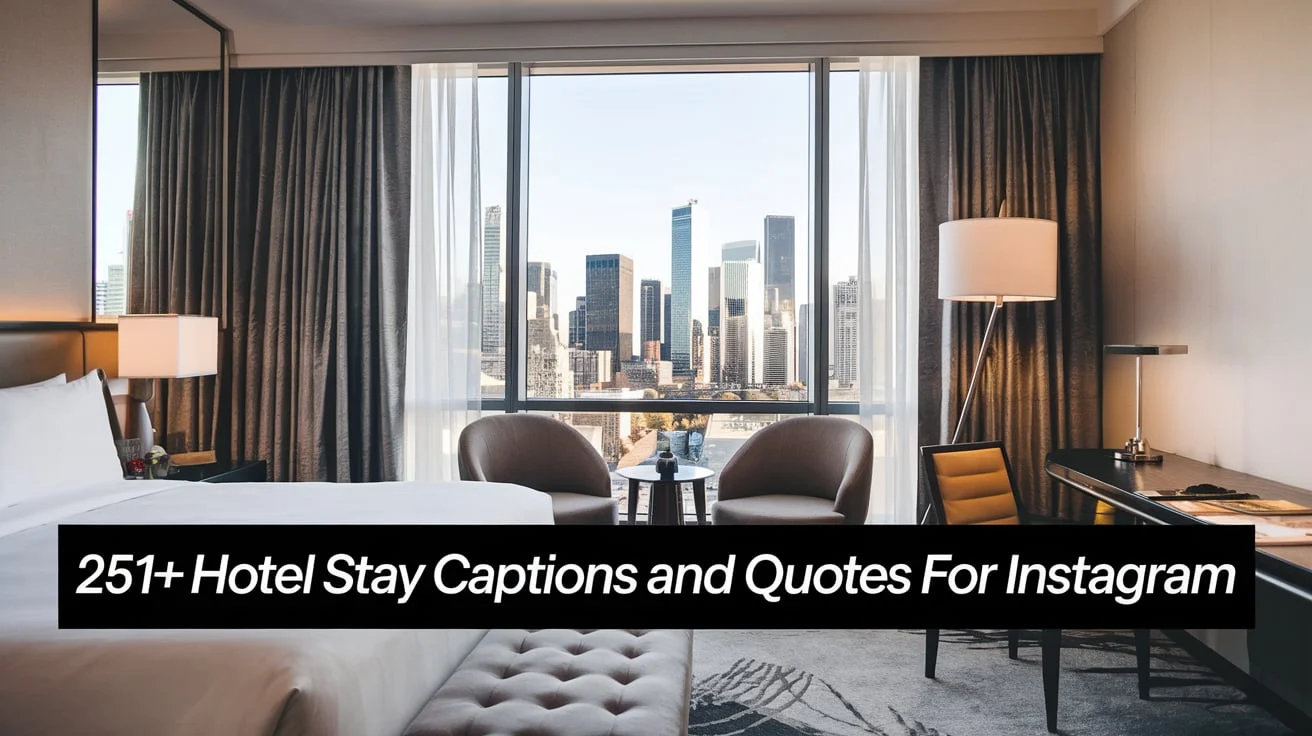 Hotel Stay Captions and Quotes for Instagram